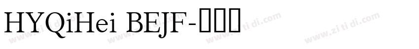 HYQiHei BEJF字体转换